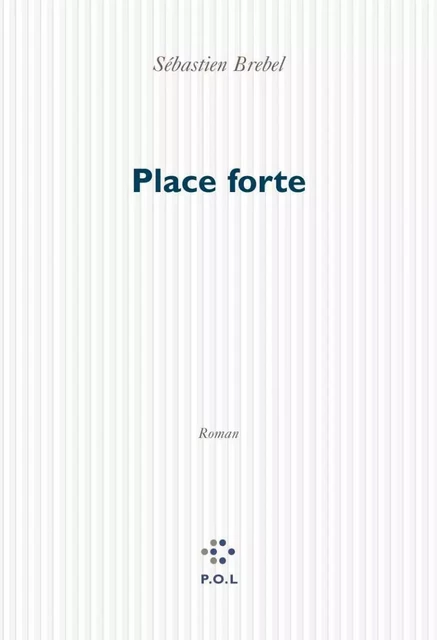 Place forte - Sébastien Brebel - POL