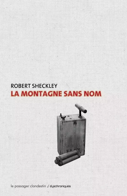 La montagne sans nom - Robert SHECKLEY - CLANDESTIN