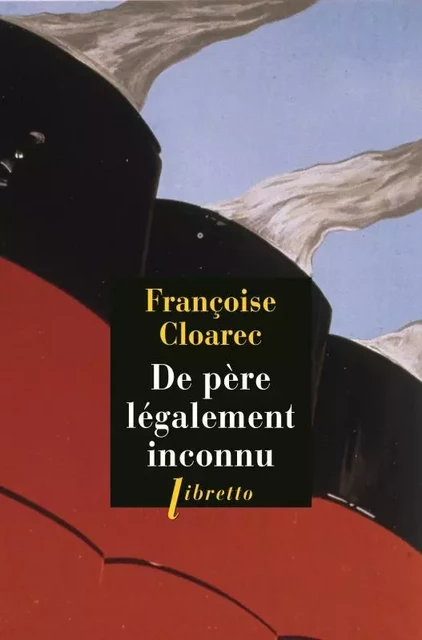 De père légalement inconnu - Françoise Cloarec - LIBRETTO