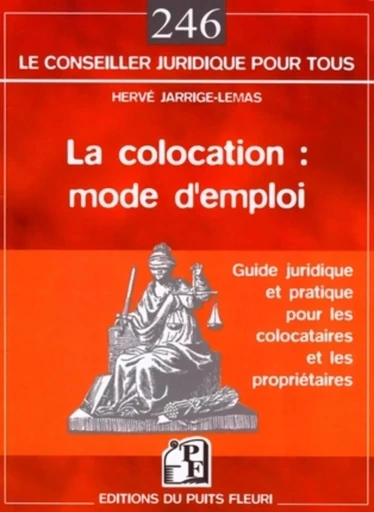 La colocation : mode d'emploi - Hervé Jarrige-Lemas - PUITS FLEURI