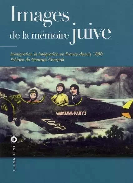 Images de la mémoire juive NED -  Collectif - LEVI