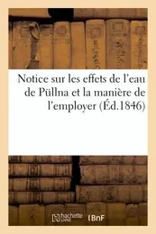 Notice sur les effets de l'eau de Pullna et la manière de l'employer