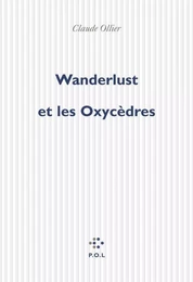 Wanderlust et les Oxycèdres