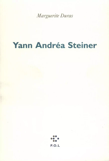 Yann Andréa Steiner - Marguerite Duras - POL