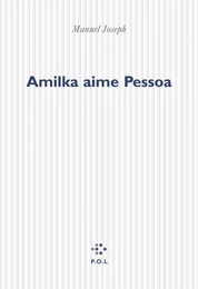 Amilka aime Pessoa