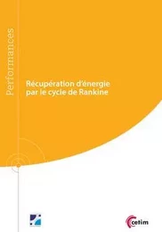 Récupération d'énergie par le cycle de Rankine