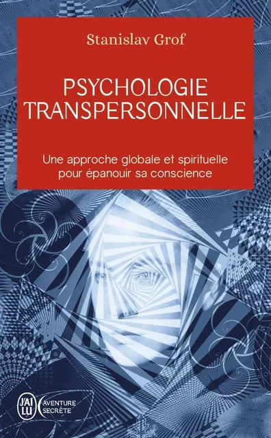 Psychologie transpersonnelle - Stanislav Grof - J'AI LU