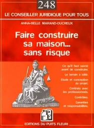 Faire construire sa maison... sans risque