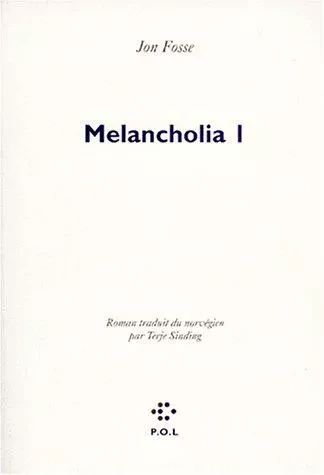 Melancholia 1 - Jon Fosse - POL