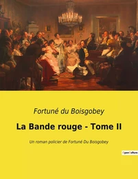 La Bande rouge - Tome II