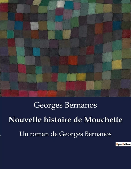 Nouvelle histoire de Mouchette - Georges Bernanos - CULTUREA