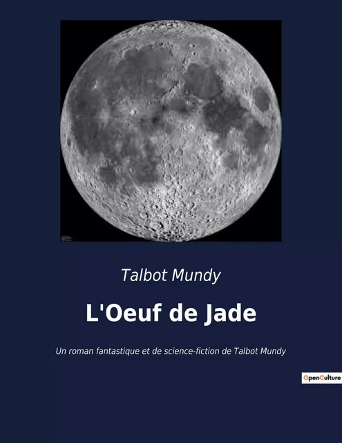 L'Oeuf de Jade - Talbot Mundy - CULTUREA