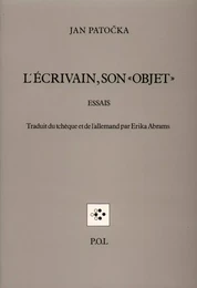 L'Écrivain, son "objet"