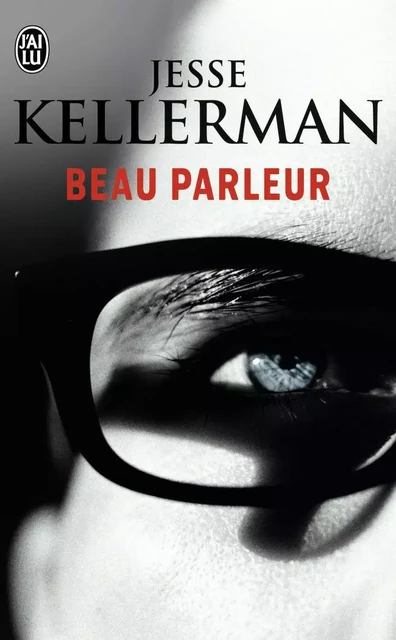 Beau parleur - Jesse Kellerman - J'AI LU