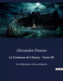 La Comtesse de Charny - Tome III