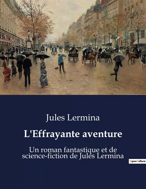 L'Effrayante aventure - Jules Lermina - CULTUREA