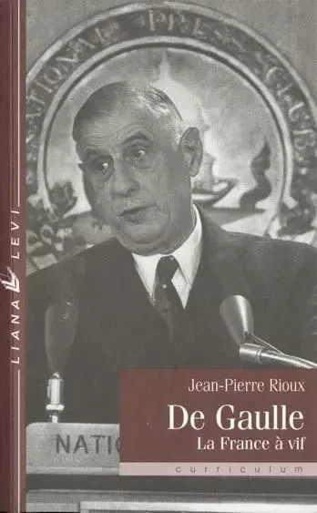 De Gaulle - Jean-Pierre Rioux - LEVI