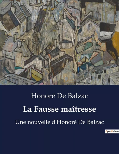 La Fausse maîtresse - Honoré de Balzac - CULTUREA