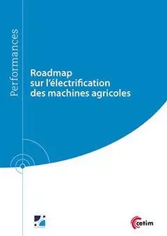 Roadmap sur l'électrification des machines agricoles - Gaël Guégan - CETIM