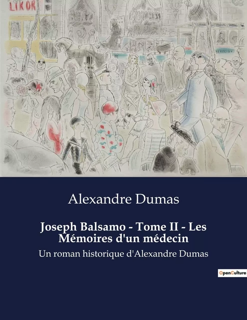 Joseph Balsamo - Tome II - Les Mémoires d'un médecin - Alexandre Dumas - CULTUREA