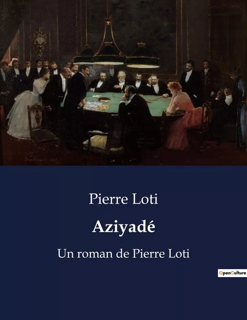 Aziyadé - Pierre Loti - CULTUREA