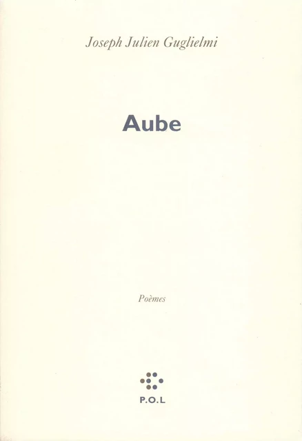 Aube - Joseph Guglielmi - POL