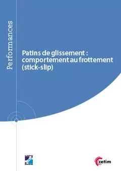 Patins de glissement - comportement au frottement, stick-slip - Jérôme Pohier - CETIM