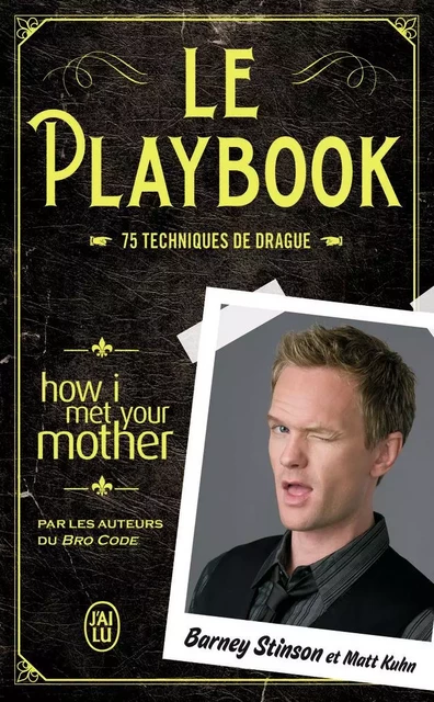 Le Playbook - Matt Kuhn, Barney Stinson - J'AI LU