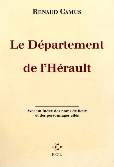 Le Département de l'Hérault - Renaud Camus - POL