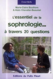 L'essentiel de la sophrologie... à travers 20 questions !