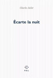 Écarte la nuit