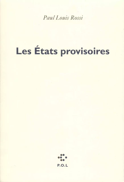 Les États provisoires - Paul Louis ROSSI - POL