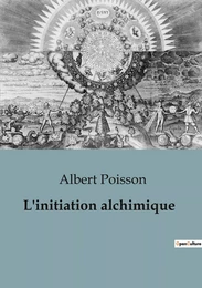 L'initiation alchimique