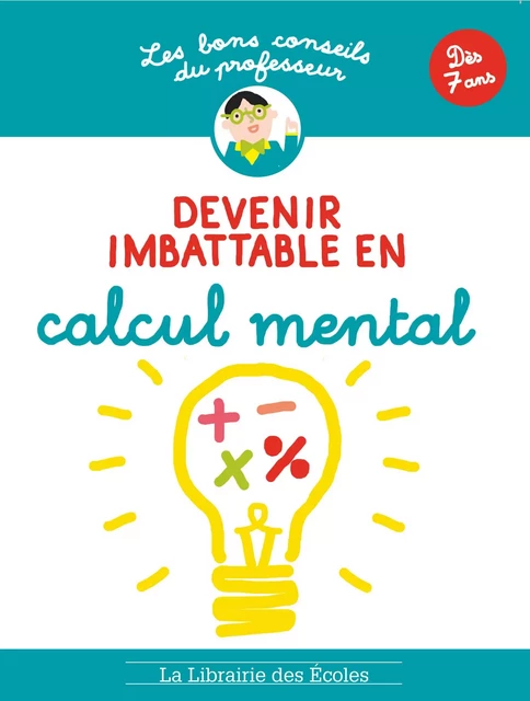 Les Bons Conseils - calcul mental - Brigitte Guigui - LIB DES ECOLES