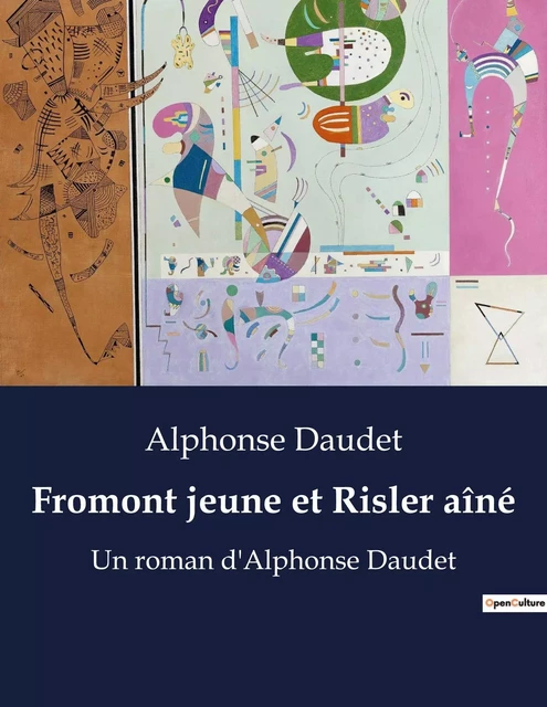 Fromont jeune et Risler aîné - Alphonse Daudet - CULTUREA