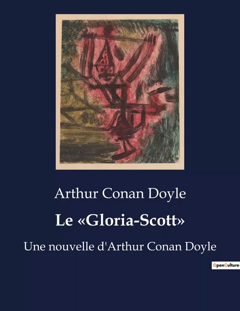 Le «Gloria-Scott» - Arthur Conan Doyle - CULTUREA