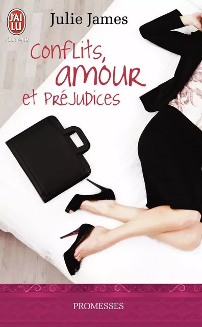 Conflits, Amour et Préjudices - Julie James - J'AI LU