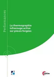 LA THERMOGRAPHIE INFRAROUGE ACTIVE SUR PIECES FORGEES (REF : 9Q270)