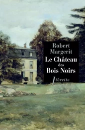 Le château des Bois-Noirs