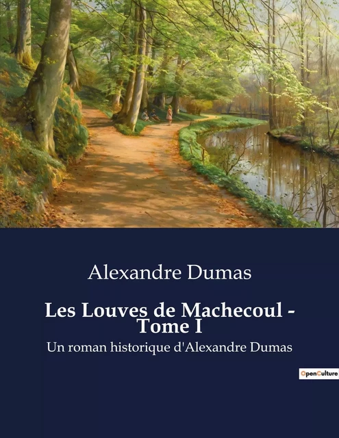 Les Louves de Machecoul - Tome I - Alexandre Dumas - CULTUREA