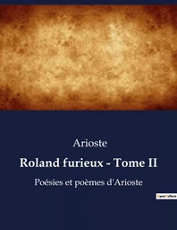 Roland furieux - Tome II