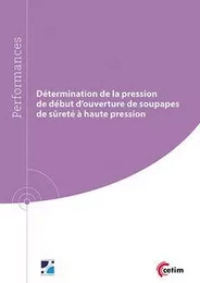 Détermination de la pression de début d'ouverture de soupapes de sûreté à haute pression