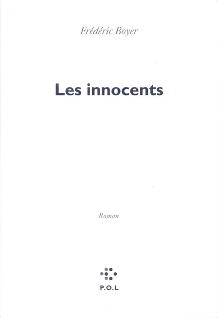 Les Innocents - Fréderic Boyer - POL