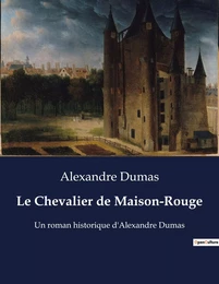 Le Chevalier de Maison-Rouge