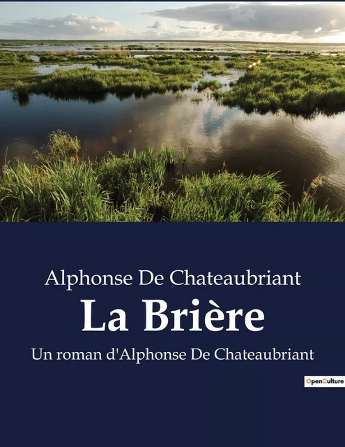 La Brière - Alphonse De Chateaubriant - CULTUREA