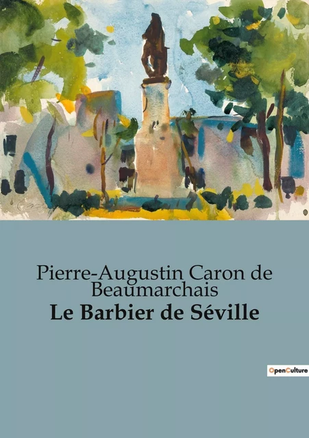 Le Barbier de Séville - Pierre-Augustin Caron de Beaumarchais - CULTUREA