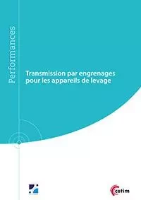 TRANSMISSION PAR ENGRENAGES POUR LES APPAREILS DE LEVAGE (REF : 9Q275) -  OCTRUE MICHEL - CETIM