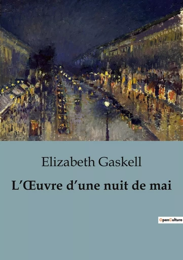 L'oeuvre d'une nuit de mai - Elizabeth Gaskell - CULTUREA