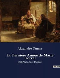 La Dernière Année de Marie Dorval