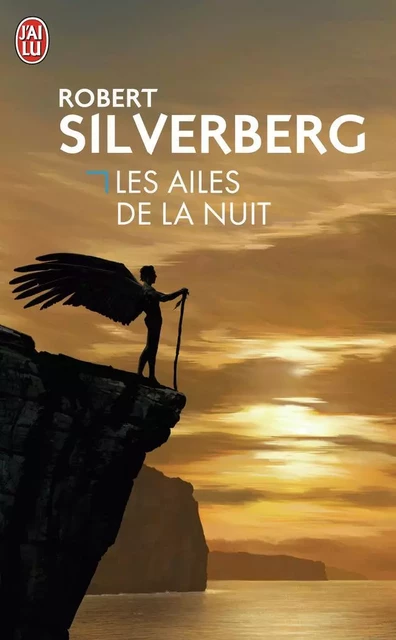 Les ailes de la nuit - Robert Silverberg - J'AI LU